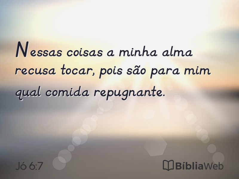 Jó 6:7 em imagem para compartilhar