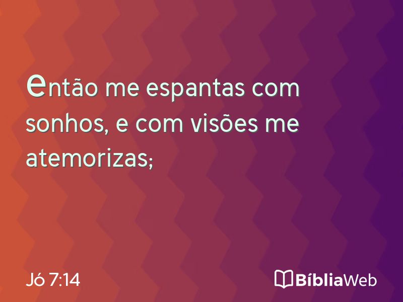 Jó 7:14 em imagem para compartilhar