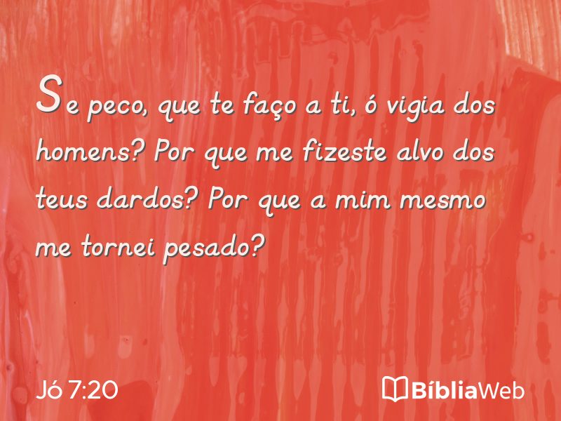 Jó 7:20 em imagem para compartilhar