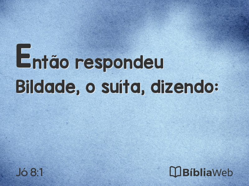 Jó 8:1 em imagem para compartilhar