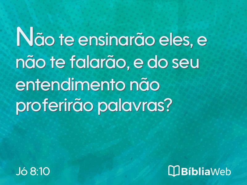 Jó 8:10 em imagem para compartilhar