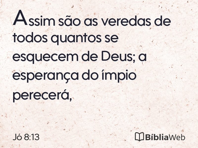 Jó 8:13 em imagem para compartilhar