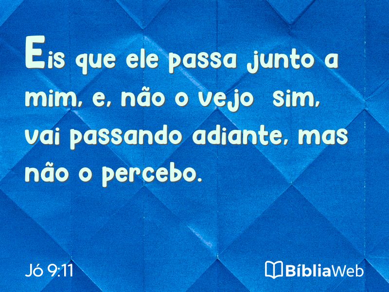 Jó 9:11 em imagem para compartilhar