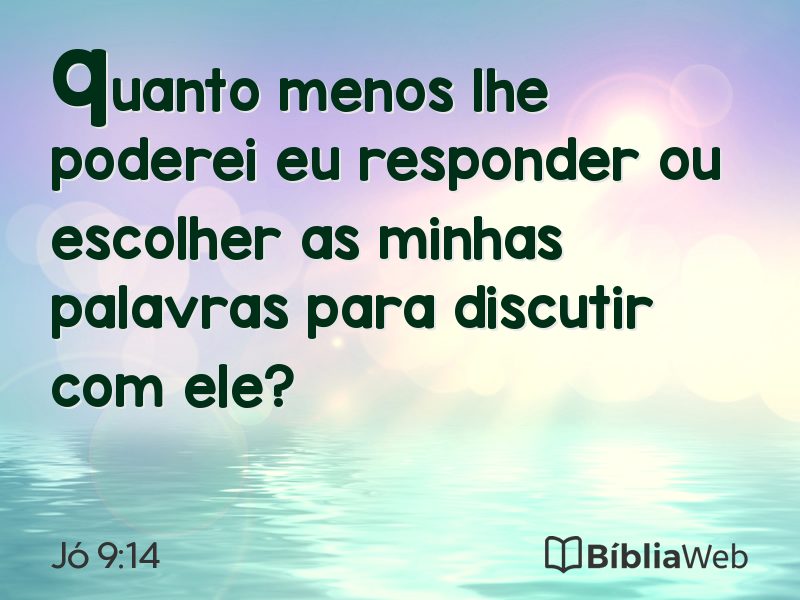 Jó 9:14 em imagem para compartilhar