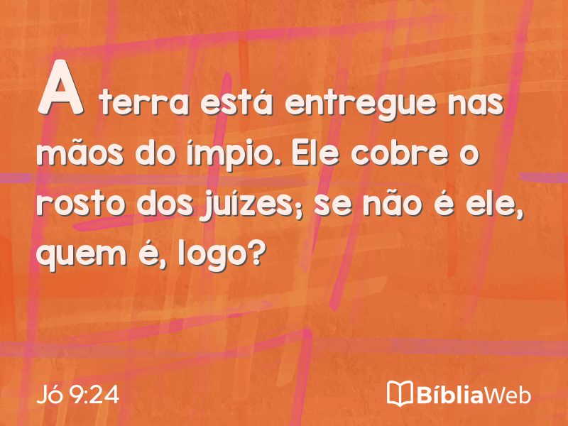 Jó 9:24 em imagem para compartilhar
