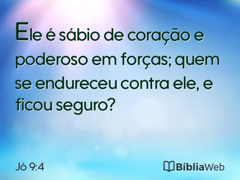 Jó 9:4 em imagem para compartilhar