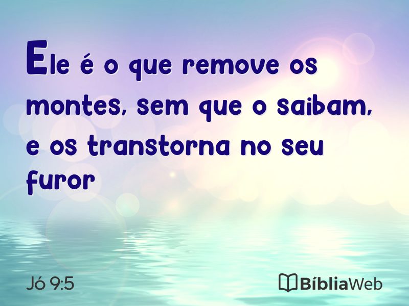 Jó 9:5 em imagem para compartilhar