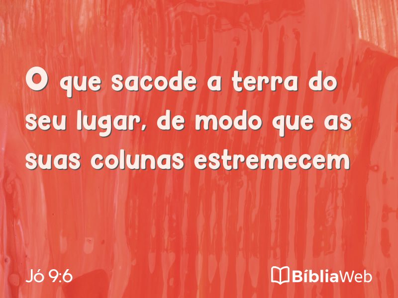 Jó 9:6 em imagem para compartilhar