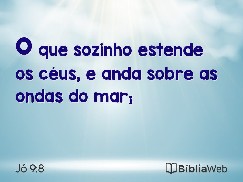 Jó 9:8 em imagem para compartilhar