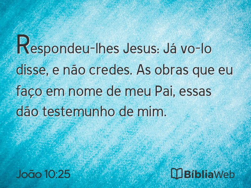 João 10:25 em imagem para compartilhar