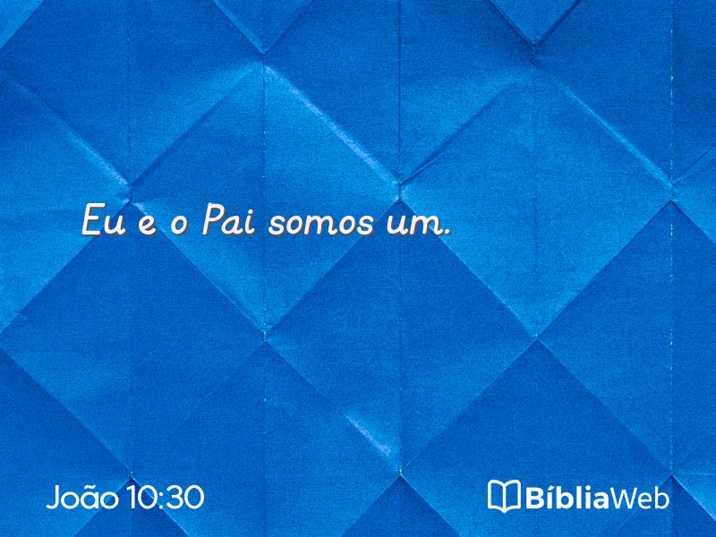 João 10:30 em imagem para compartilhar