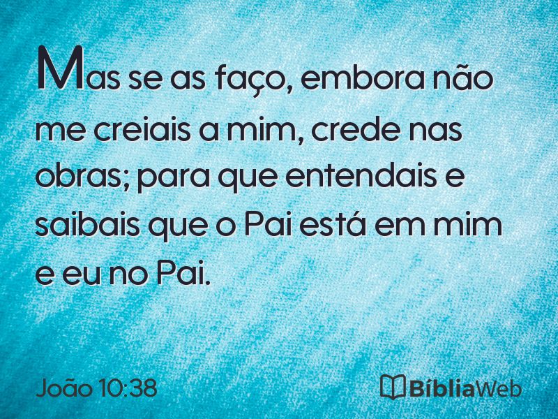 João 10:38 em imagem para compartilhar