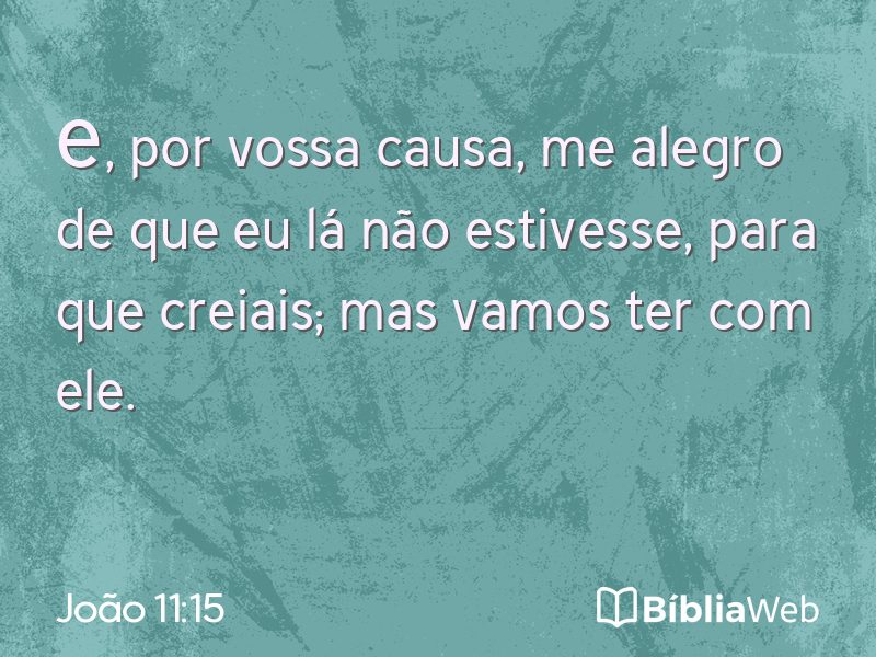 João 11:15 em imagem para compartilhar