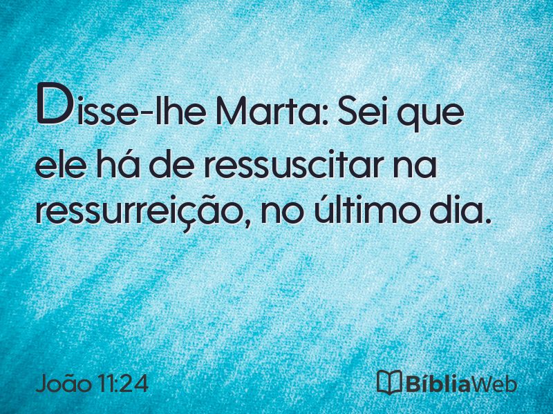 João 11:24 em imagem para compartilhar