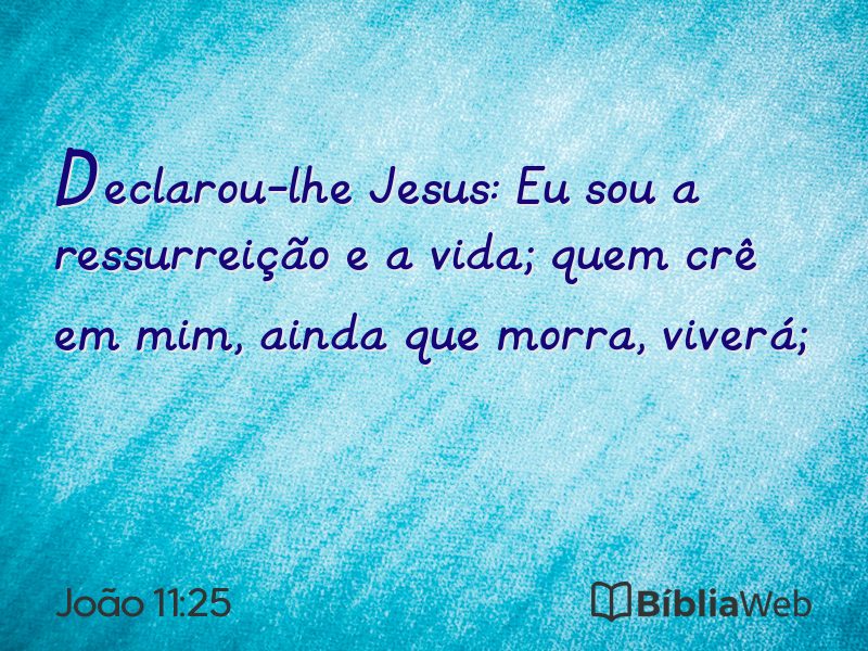João 11:25 em imagem para compartilhar