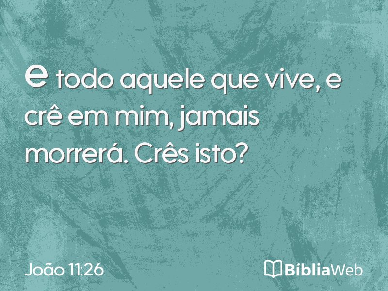 João 11:26 em imagem para compartilhar