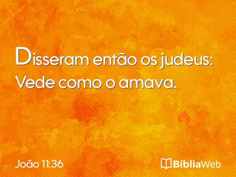 João 11:36 em imagem para compartilhar