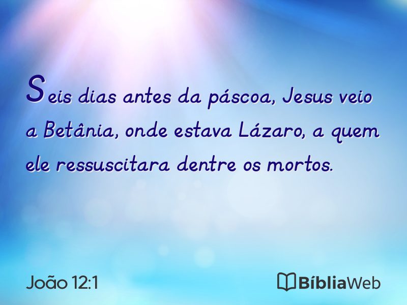 João 12:1 em imagem para compartilhar