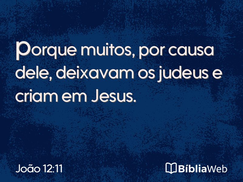 João 12:11 em imagem para compartilhar