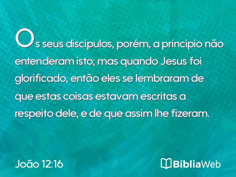João 12:16 em imagem para compartilhar