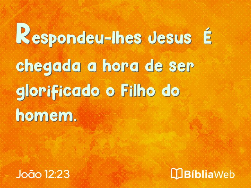 João 12:23 em imagem para compartilhar