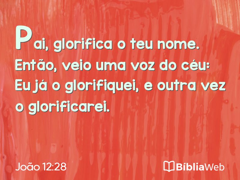 João 12:28 em imagem para compartilhar