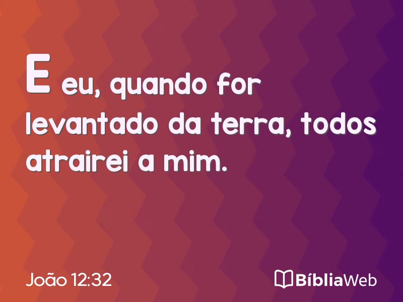 João 12:32 em imagem para compartilhar