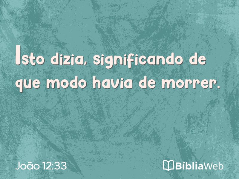 João 12:33 em imagem para compartilhar