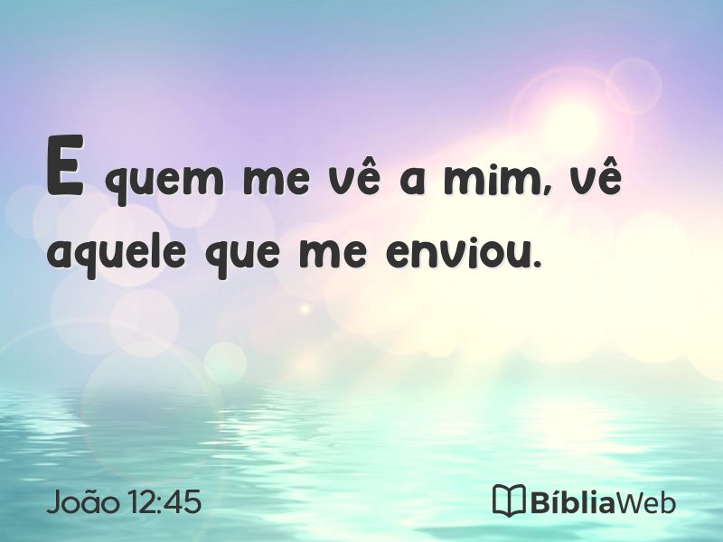 João 12:45 em imagem para compartilhar