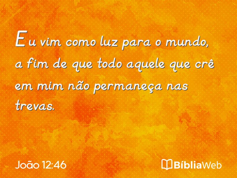 João 12:46 em imagem para compartilhar