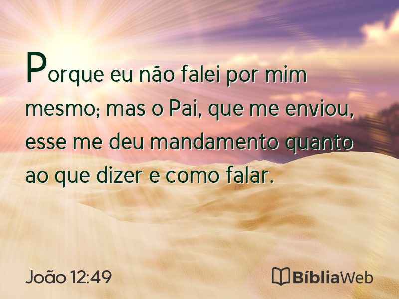 João 12:49 em imagem para compartilhar