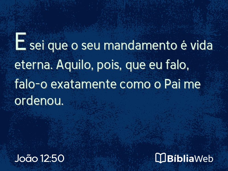 João 12:50 em imagem para compartilhar