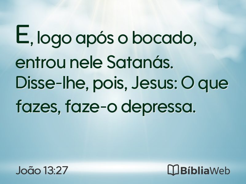 João 13:27 em imagem para compartilhar