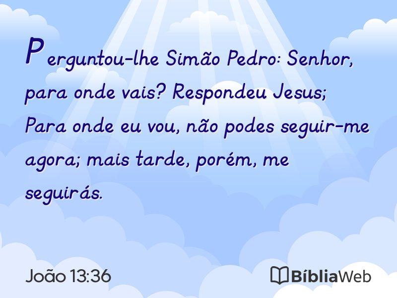 João 13:36 em imagem para compartilhar