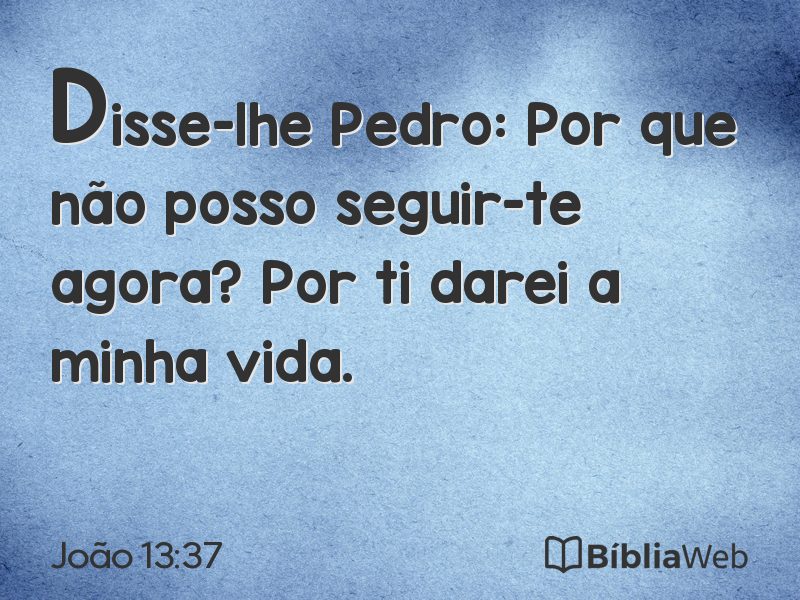João 13:37 em imagem para compartilhar