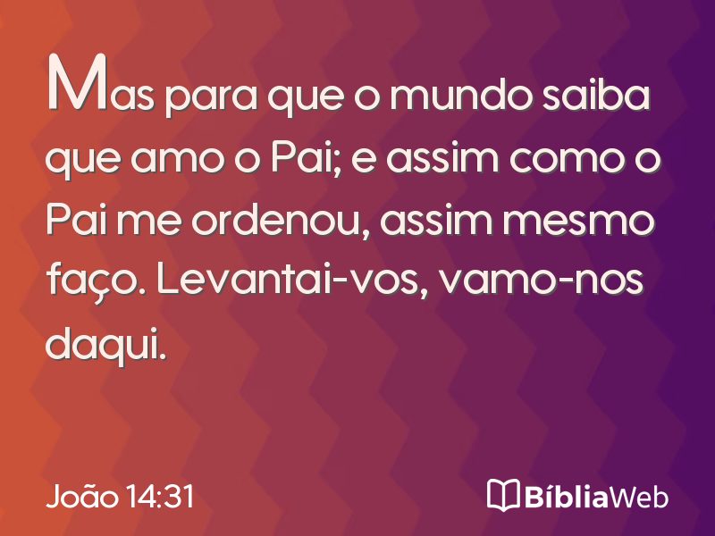 João 14:31 em imagem para compartilhar