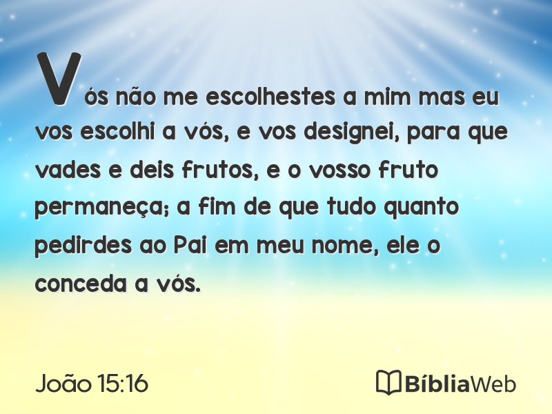 João 15:16 em imagem para compartilhar