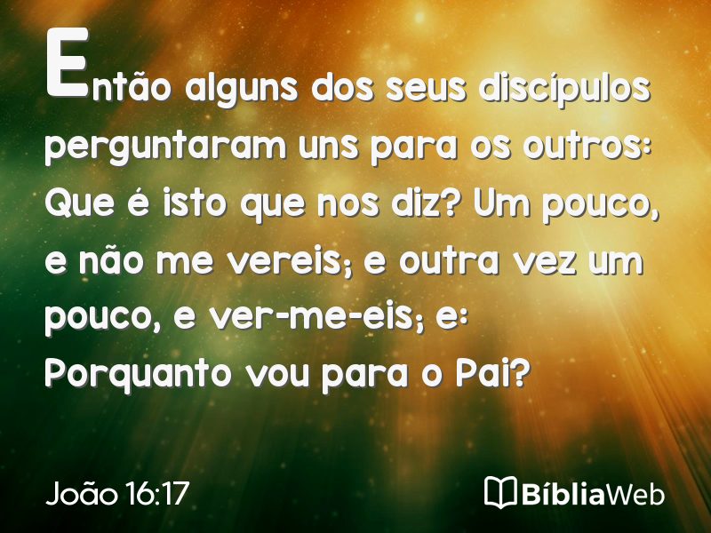 João 16:17 em imagem para compartilhar