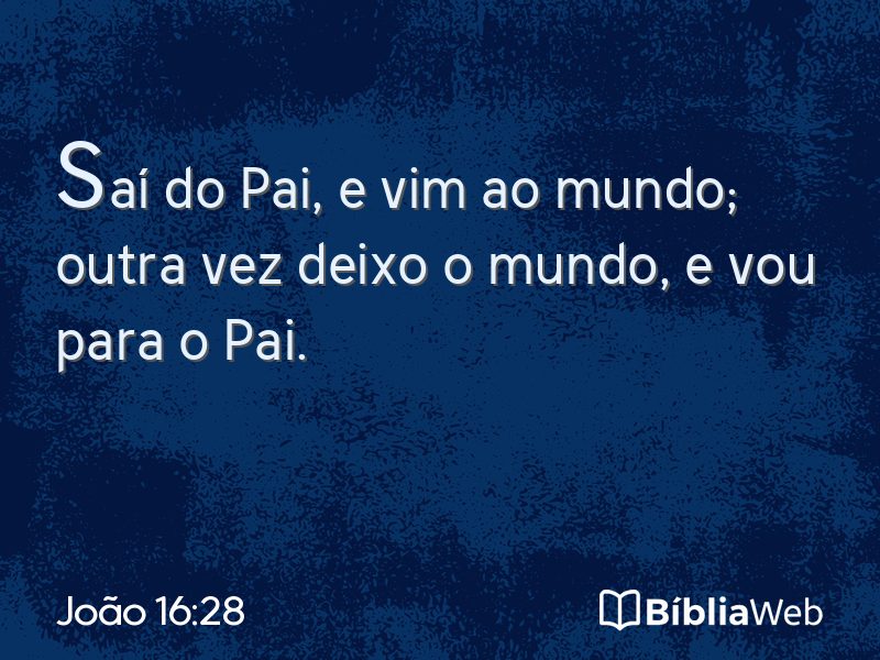 João 16:28 em imagem para compartilhar