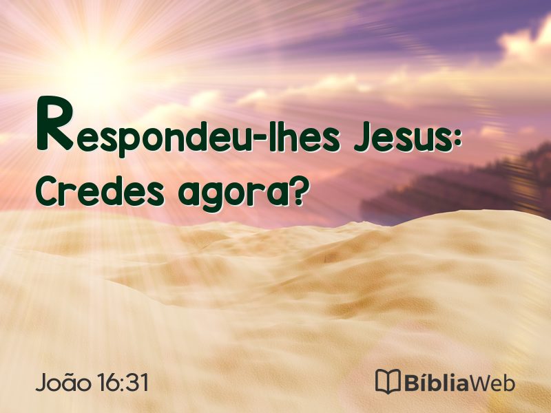 João 16:31 em imagem para compartilhar