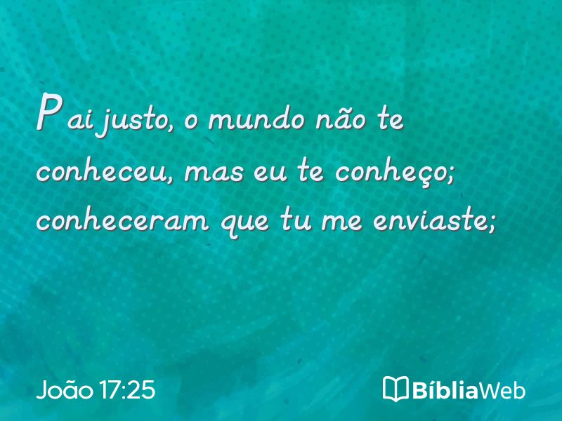 João 17:25 em imagem para compartilhar