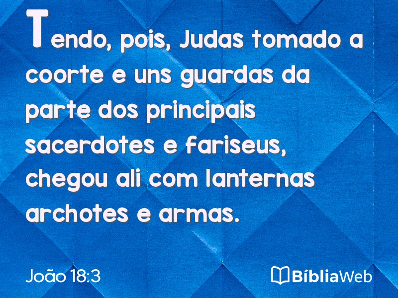 João 18:3 em imagem para compartilhar