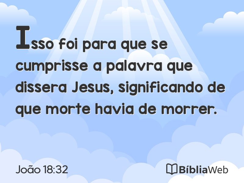João 18:32 em imagem para compartilhar