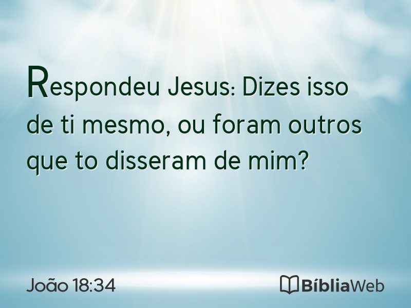 João 18:34 em imagem para compartilhar
