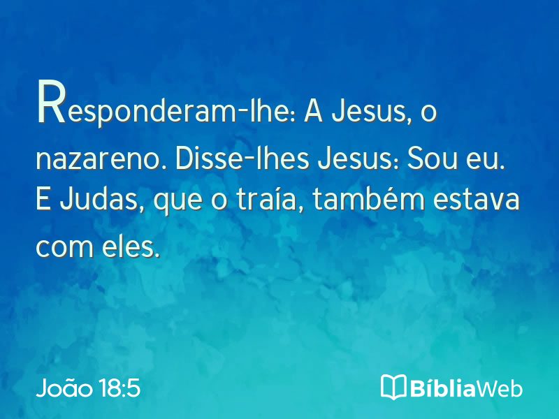 João 18:5 em imagem para compartilhar