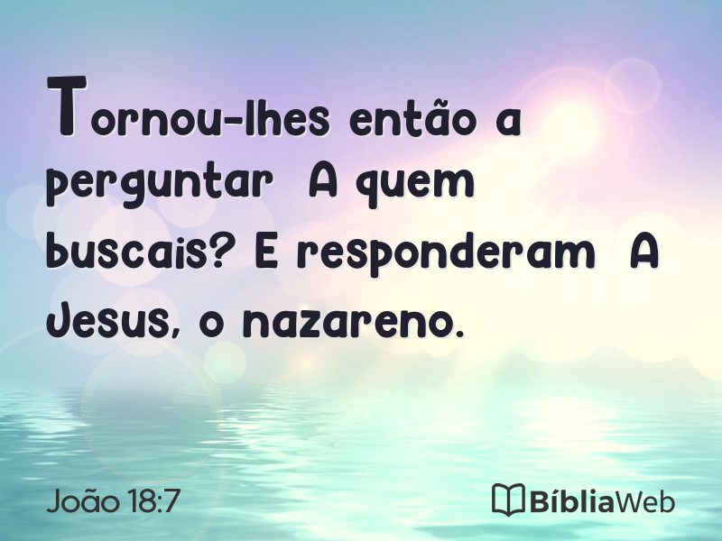 João 18:7 em imagem para compartilhar