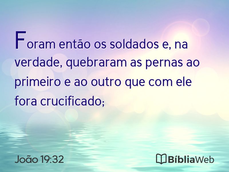 João 19:32 em imagem para compartilhar