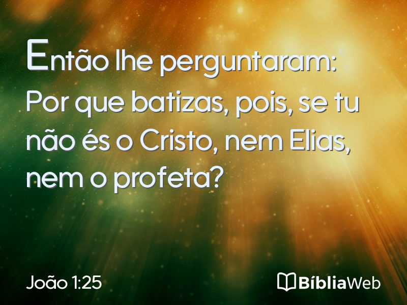 João 1:25 em imagem para compartilhar