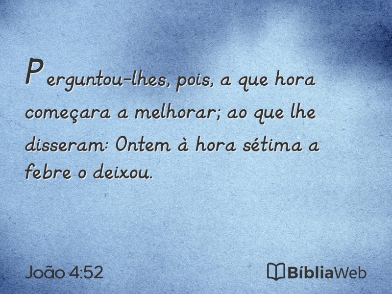 João 4:52 em imagem para compartilhar