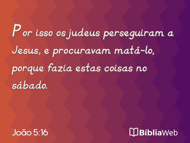 João 5:16 em imagem para compartilhar